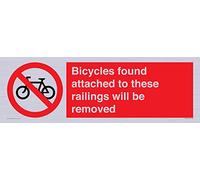 Bicycles found attached to these railings will be removed Sign - 600x200mm - L62
