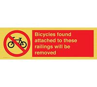 Bicycles found attached to these railings will be removed Sign - 600x200mm - L62