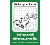 Bicycles Word Search Puzzle Book: Word Searches with Easy to Read print about Bikes, Trikes, or Unicycles, Bicycle Parts, Performance and More | 6 x 9 ... (Automotive and Transportation Word Search)