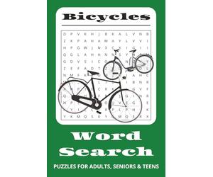 Bicycles Word Search Puzzle Book: Word Searches with Easy to Read print about Bikes, Trikes, or Unicycles, Bicycle Parts, Performance and More | 6 x 9 ... (Automotive and Transportation Word Search)