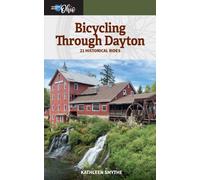 Bicycling Through Dayton : Twenty-One Historical Tours