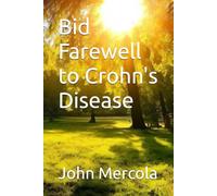 Bid Farewell to Crohn's Disease