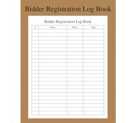 Bidder Registration Log Book: Sign-In Sheet for Charity Auctions, Fundraising Events, and Silent Bidding Activities
