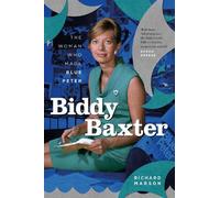 Biddy Baxter: The Woman Who Made Blue Peter
