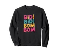 Bidi Bidi Bom Bom Latina Music Lover Design Sweatshirt