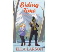 Biding Time (Falling for the Hidden Folk)