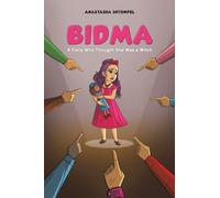 Bidma: A Fairy Who Thought She Was a Witch