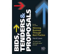 Bids, Tenders and Proposals: Winning Business Through Best Practice