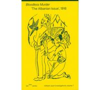 bie bao volume 7 : Bloodless Murder Group, 'The Albanian Issue' 1916