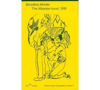 bie bao volume 7: Bloodless Murder Group, 'The Albanian Issue' 1916
