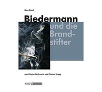 Biedermann und die Brandstifter: Lehrerheft, Un, Frisch, Gutknecht, Krapp.