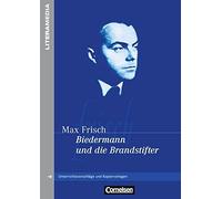 Biedermann und die Brandstifter: Unterrichtsvoe, Frisch.