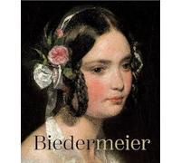 Biedermeier - The Rise of an Era