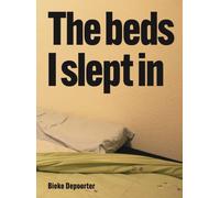 Bieke Depoorter - The Beds I Slept In