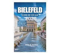 BIELEFELD GUIDE DE VOYAGE 2026: Découvrez le mélange unique d'ancien et de nouveau de la ville