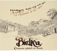 Bielka - La Chanson De Ma Mere - Chansons Yiddish De Russie (1 CD)