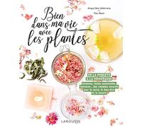 Bien dans ma vie avec les plantes: De la puberté à la ménopause