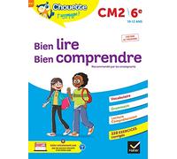 Bien lire, bien comprendre CM2/6e: cahier d'entraînement recommandé par les enseignants