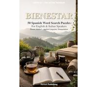 Bienestar: 50 Spanish Word Search Puzzles for English and Italian Speakers - Ferreri Method, Applied Linguistic Triangulation (The Active Traveler)
