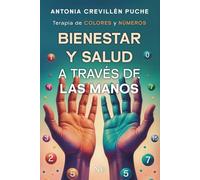 Bienestar y Salud a través de las Manos: Terapia de Colores y Números