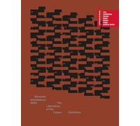 Biennale Architettura 2023: The Laboratory of The Future (Venice Biennale Series)
