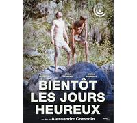 Bientôt les jours heureux
