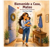 Bienvenido a Casa, Mateo: Una Historia de Amor Incondicional