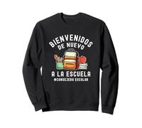 Bienvenidos de Nuevo a la Escuela Consejera Escolar Sweatshirt