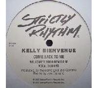 Bienvenue, Kelly - Come Back to Me
