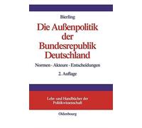 Bierling - Die Auenpolitik der Bundesrepublik Deutschland - New hardb - P555z
