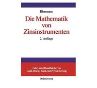 Biermann - Die Mathematik Von Zinsinstrumenten Preise Kennzahlen Ri - X555z