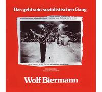 Biermann, Wolf - Das Geht Sein' Sozialistischen Gang