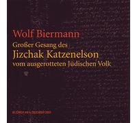 Biermann, Wolf - Großer Gesang des Jizchak Katzenelson