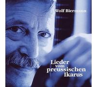 Biermann, Wolf - Lieder Vom Preussischen Ikarus