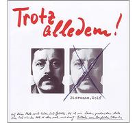 Biermann, Wolf - Trotz Alledem!