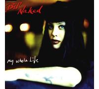 Bif Naked - My whole life (plus 'Papa va se marier', 'Daddy's getting married', 1996)