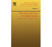 Bifurcation and Chaos in Complex Systems (Volume 1) (Edited Series on Advances in Nonlinear Science and Complexity, Volume 1)