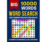 Big 10000 Words Journey Word Search Puzzle Book for Adults: 250 Themed Puzzles to Challenge Your Brain, Soothe Your Soul, and Bring Back Joyful ... Hobbies, Travel, Pop Culture, and More.