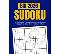 Big 2026 Sudoku Large Print Puzzle Book: 51 Challenging Puzzles for Adults with Solutions - Large Grid, Clear Numbers, Hours of Fun
