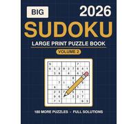 Big 2026 Sudoku Puzzle Book for Adults - Volume 2: 180 All-New Large Print Grids from Easy to Expert with Complete Solutions