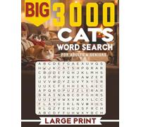 BIG 3000 CATS WORD SEARCH FOR ADULTS & SENIORS: Large Print Word Find · Easy-to-Read 8.5×11 · Cat & Pet Themes with Solutions