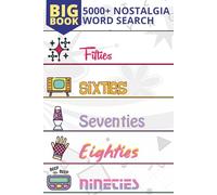 Big 5000+ Nostalgia Word Search Puzzle Book: Word Searches with Easy to Read Print about the 50s, 60s, 70s, 80s, 90s, Pop Culture and More | 6x9 ... and Calm Times (The Throwback Search Series)