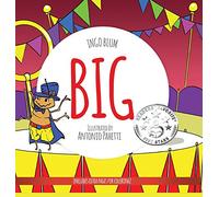 Big: A Little Story About Respect And Self-Esteem