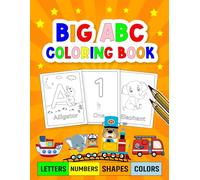 Big ABC Coloring Book: A Fun Alphabet Coloring Adventure for Little Learners