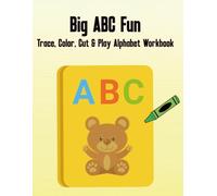 Big ABC Fun Trace, Color, Cut & Play Alphabet Workbook
