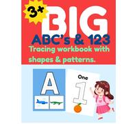 BIG ABC'S & 123: Tracing workbook with shapes and patterns
