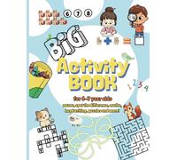 Big activity Book For 4-7 Year Olds with alphabets, mazes, Spot the Difference, Math, Picture animals, shapes, and More!: Busy book of fun Educational activities for children