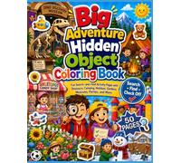 Big Adventure Hidden Object Book for Kids: Fun Search-and-Find Activity Pages with Dinosaurs, Gardens, Museums, and More