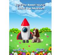 Big Al The Basset Hound's Rocket Ship Adventure