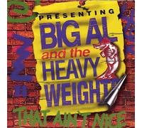 Big Al & The Heavyweights - That Ain't Nice